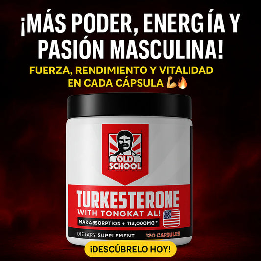 Turkesterone Old School™ – Fuerza, Resistencia y Vitalidad | 120 capsulas  | ENVÍO GRATIS y PAGA AL RECIBIR